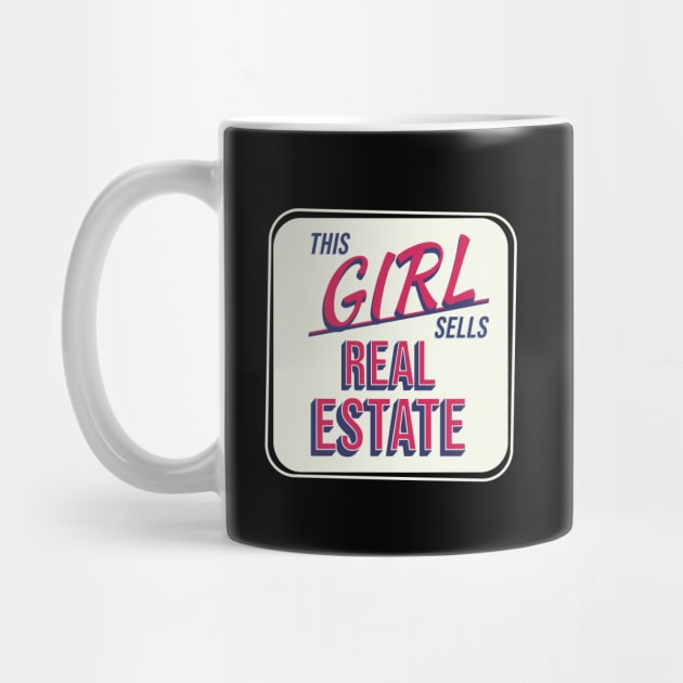 This Girl Sells Real Estate by REG